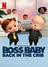 The Boss Baby: Back in the Crib 2